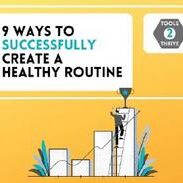 A graphic with the title of 9 ways to successfully create a healthy routine.
